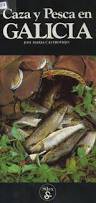 CAZA Y PESCA EN GALICIA.PVP:12